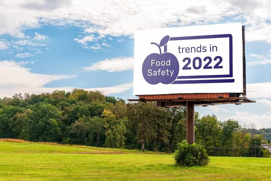 Food Safety Trends 2022 How Has the Food Industry Changed?